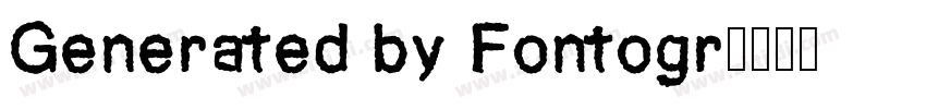 Generated by Fontogr字体转换